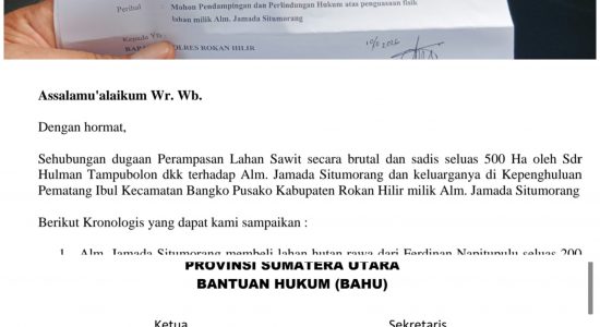 Bahu Prabowo 08 – Sumut, Kita Segaris Dengan Rakyat !!! Akhir Cerita Lahan Sawit Alm. Jamada Situmorang Di Rokan Hilir – Riau