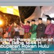Pemkab Rohul Gelar Pawai Takbiran Idul Adha 1444 H “Sukiman : Jadi kan ini ajang untuk syiarkan agama Islam yang Rahmatan Lil Alamin